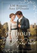 Without Vanity or Pride: A Pride and Prejudice Variation Duology