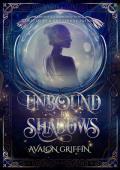 Unbound by Shadows: A Paranormal Fantasy Romance (Shadows of Aurelia Book 1)