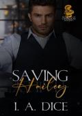 Saving Hailey: Dark Academia, Enemies To Lovers, Mafia Romance