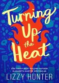 Turning Up the Heat: A Sizzling Modern Romance Novel