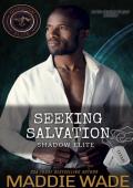 Seeking Salvation: A Shadow Elite Novel