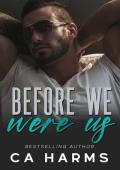 Before We Were Us: Age-Gap Second Chance Romance