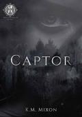 Captor (Dark Corruption Series Book 3)