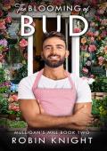 The Blooming of Bud (Mulligan‘s Mill Book 2)