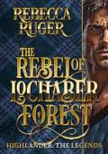 The Rebel of Lochaber Forest