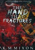 The Hand that Fractures (The Butcher of Crows Hollow Book 2)