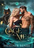 Cage Me: A Wolf Shifter Romantasy (Immortal Vices and Virtues: Shadow Shifter Bonds Book 1)