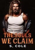 The Souls We Claim: Iron Outlaws MC Book 7