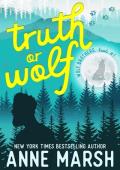 Truth or Wolf: A Small Town Shifter Romantic Comedy (Wolf Brothers Book 1)