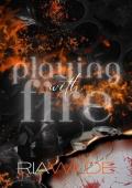 Playing with Fire: A Standalone Dark Romance