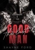 THE LAST GOOD MAN: A Reverse Age Gap Romance (CASHMERE AND INK)