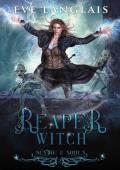 Reaper Witch (Scythe & Souls Book 2)