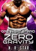 One Night Stand in Zero Gravity (Celestial Mates Chronicles Book 4)