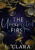 The Unexpected First (The Unexpected Series Book 2)