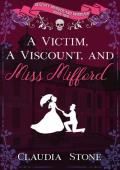 A Victim, A Viscount, And Miss Mifford (Regency Murder and Marriage Book 2)