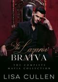 The Lazarov Bratva: The Complete Mafia Romance Collection