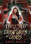 Little Red and Her Creatures of Chaos