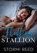 Fluffing the Stallion