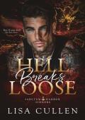 Hell Breaks Loose (Sanctum Harbor Sinners #3)