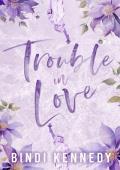 Trouble in Love (West Village #4)