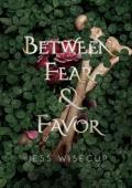 Between Fear and Favor (Divine Between #3)