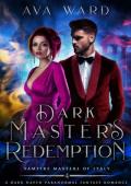 Dark Master’s Redemption (Vampire Masters of Italy #4)