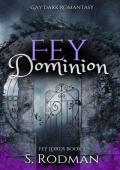 Fey Dominion (Fey Lords #2)