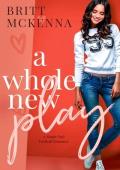 A Whole New Play (A Whole New Game #2)