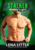 Stalker Daddy’s Girl (BDaddy’s Girl #2)