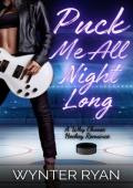 Puck Me All Night Long (Playing the Puck #4)