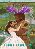 Bigfoot Finds A Bride (A Monster Brides Romance)