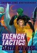 Trench Tactics (Shadow Zone Brotherhood #3)