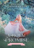 A Royal Promise (Royal Hearts #4)