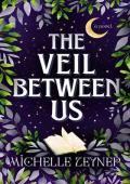 The Veil Between Us