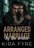 Arranged Marriage by the Bratva (Orlov Bratva #6)