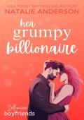 Her Grumpy Billionaire (Billionaire Boyfriends #3)