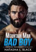 Mountain Man Bad Boy (Small Town Mountain Men #4)