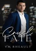 Cruel Fate (King’s Crossing #1)