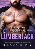 Her Protective Lumberjack (Crave County: Lumberjacks Love Curves #5)