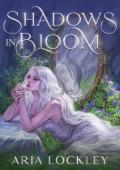 Shadows in Bloom (Hallowed Hearts #1)