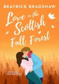 Love in the Scottish Fall Forest (Escape to Scotland #4)