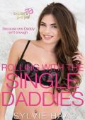 Rolling with the Single Daddies (Daddy’s Good Girl)