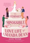 The Seemingly Impossible Love Life of Amanda Dean