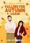 Falling for Autumn Again (Cinnamon Rolls and Pumpkin Spice #2)