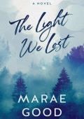 The Light We Lost (Lost and Found in Wallowpine #2)