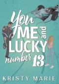 You, Me, and Lucky Number 13