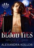 Blood Ties (Monsters of London #2)