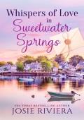 Whispers of Love in Sweetwater Springs (Sweetwater Springs #1)