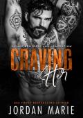 Craving Her (Savage Brothers Second Generation #8)