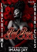 Red Rose Cupcake (Lunchtime Chronicles #63)